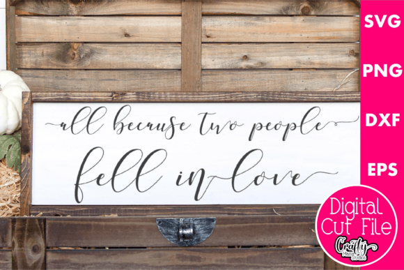 All Because Two People Fell in Love: Graphics for Crafts & Content