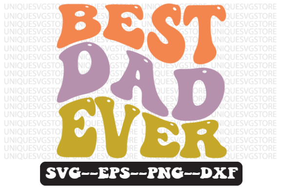 Best Dad Ever Retro SVG Graphics for Crafts