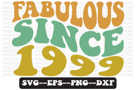 Fabulous Since 1999 Retro SVG Graphics for Crafts