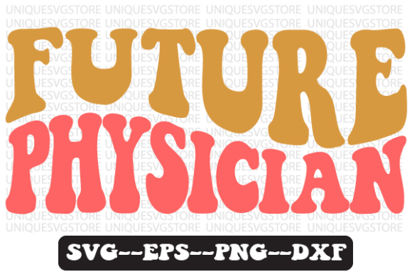 Future Physician Quote Retro SVG Design