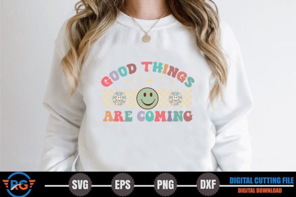 Good Things Are Coming – Retro Positive Graphics for Crafts