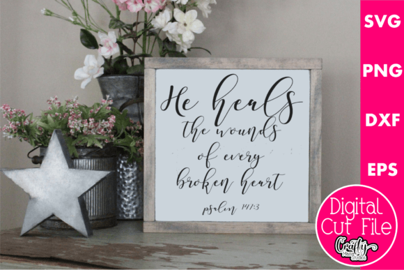 He Heals the Wounds Graphics for Crafts