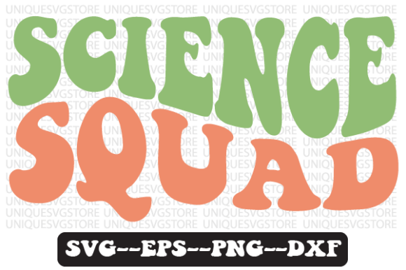 Science Squad Quote Retro SVG Graphics for Crafts